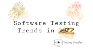 Software Testing Trends in 2022