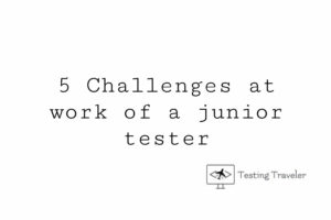 5-challenges-at-work-of-a-junior-tester