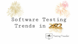 software-testing-trends-2022